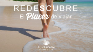 Puntacana Resort & Club reopens with launch “Rediscover the Pleasure of Traveling”