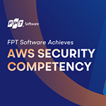 FPT Software Achieves AWS Security Competency Status