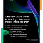 Get Expert Guidance on Insider Threat Management from Top Cybersecurity Analyst Jonathan Care in CISO’s Practical Guide & Worksheets for Building Insider Threat Program written for Ekran System